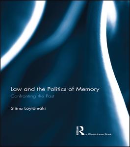 Law and the Politics of Memory | Zookal Textbooks | Zookal Textbooks