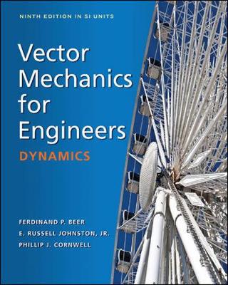 Vector Mechanics for Engineers: Dynamics (in SI Units) | Zookal Textbooks | Zookal Textbooks