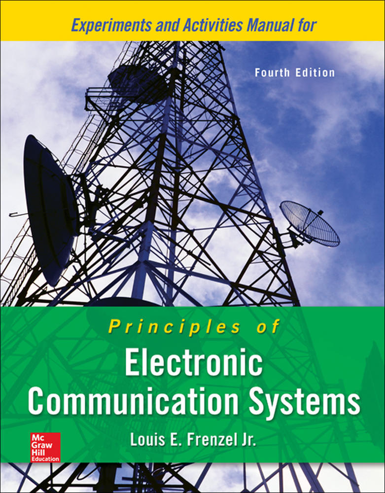 Experiments Manual for Principles of Electronic Communication Systems | Zookal Textbooks | Zookal Textbooks