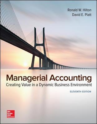 Managerial Accounting: Creating Value in a Dynamic Business Environment | Zookal Textbooks | Zookal Textbooks