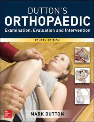 Dutton's Orthopaedic Examination Evaluation and Intervention 4/E (BOOK) | Zookal Textbooks | Zookal Textbooks