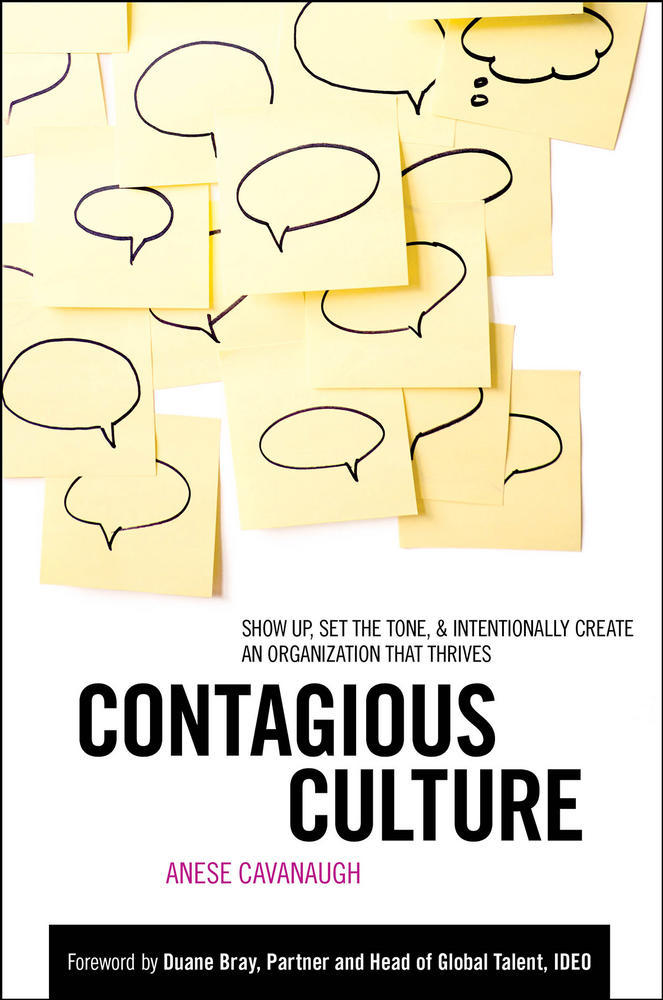Contagious Culture: Show Up, Set the Tone, and Intentionally Create an Organization that Thrives | Zookal Textbooks | Zookal Textbooks