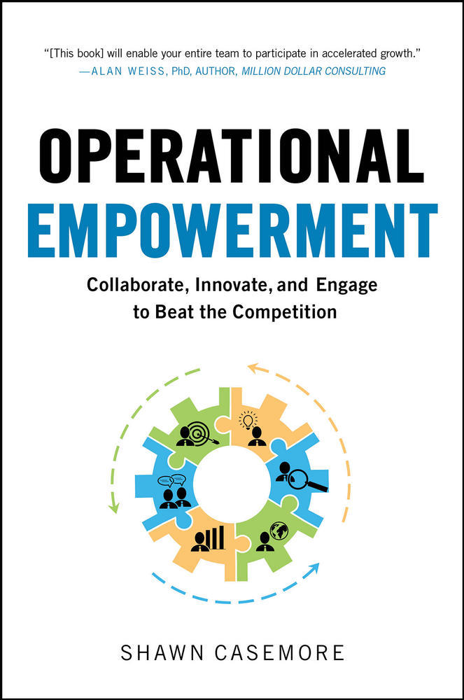 Operational Empowerment: Collaborate, Innovate, and Engage to Beat the Competition | Zookal Textbooks | Zookal Textbooks