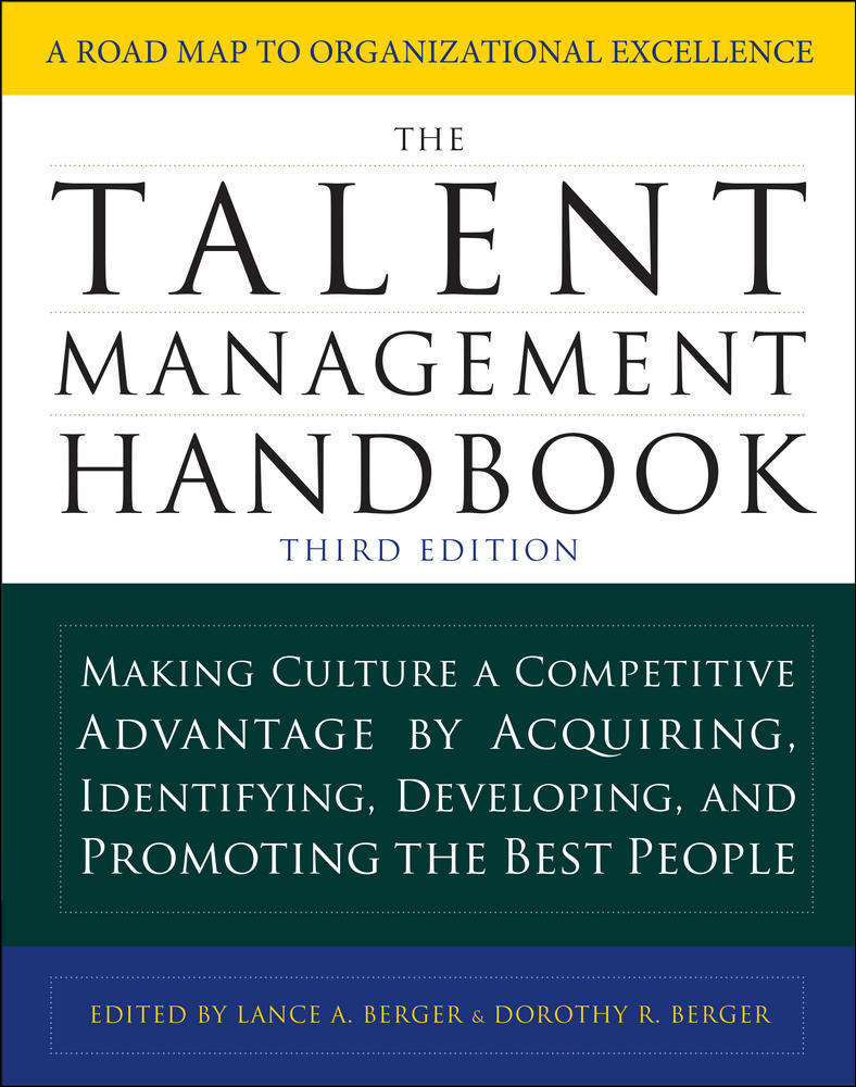 The Talent Management Handbook, Third Edition: Making Culture a Competitive Advantage by Acquiring, Identifying, Developing, and Promoting the Best People | Zookal Textbooks | Zookal Textbooks