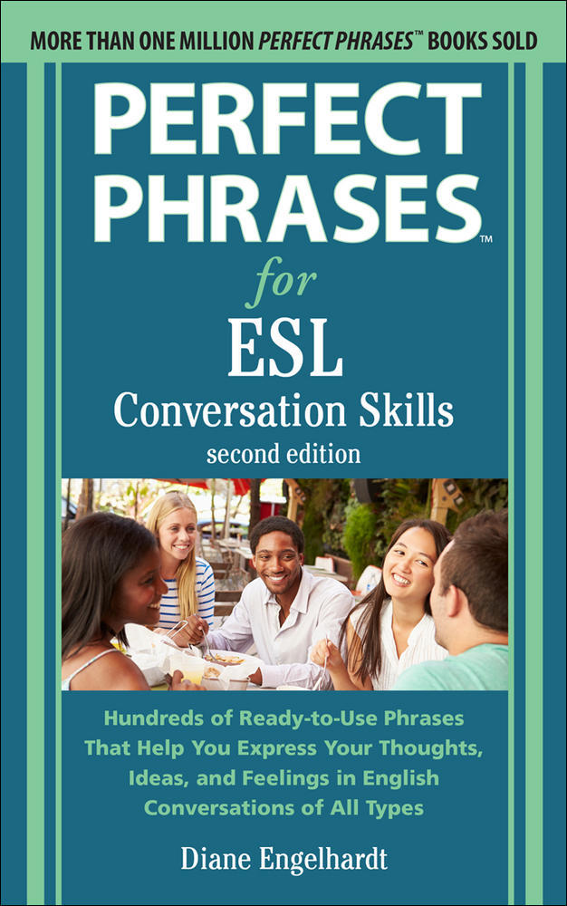 Perfect Phrases for ESL: Conversation Skills, Second Edition | Zookal Textbooks | Zookal Textbooks
