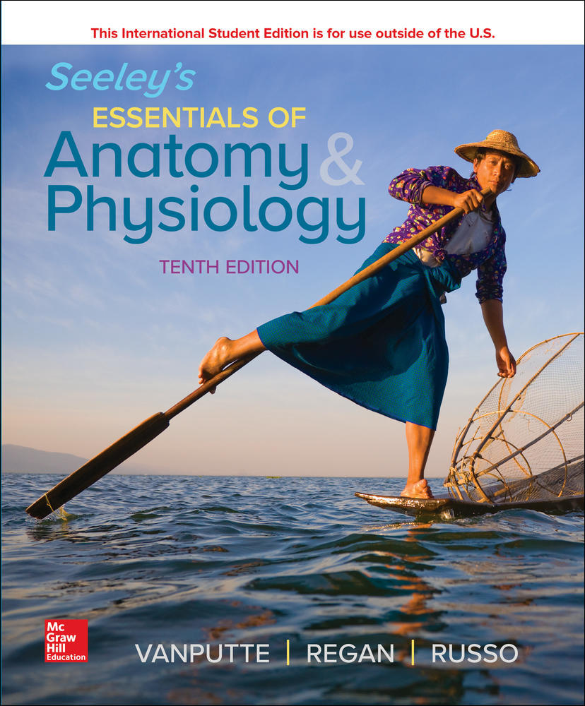 ISE Seeley's Essentials of Anatomy and Physiology | Zookal Textbooks | Zookal Textbooks