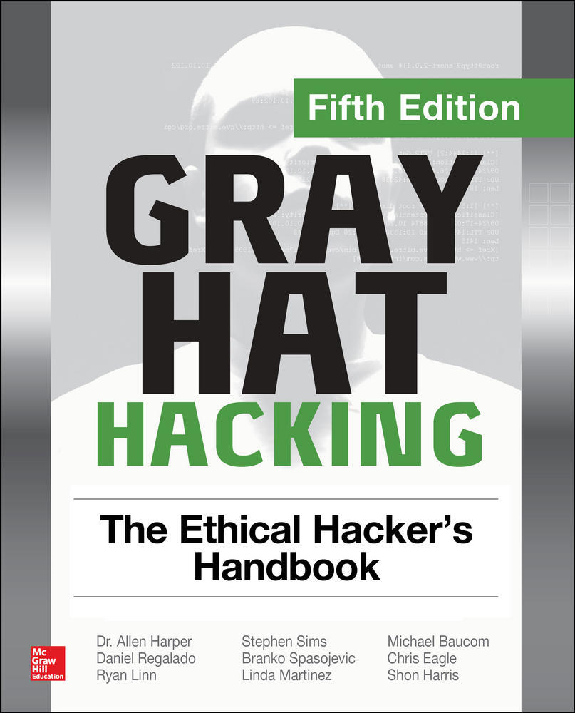 Gray Hat Hacking: The Ethical Hacker's Handbook, Fifth Edition | Zookal Textbooks | Zookal Textbooks