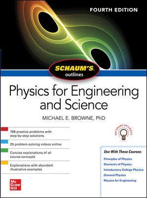 Schaum's Outline of Physics for Engineering and Science, Fourth Edition | Zookal Textbooks | Zookal Textbooks