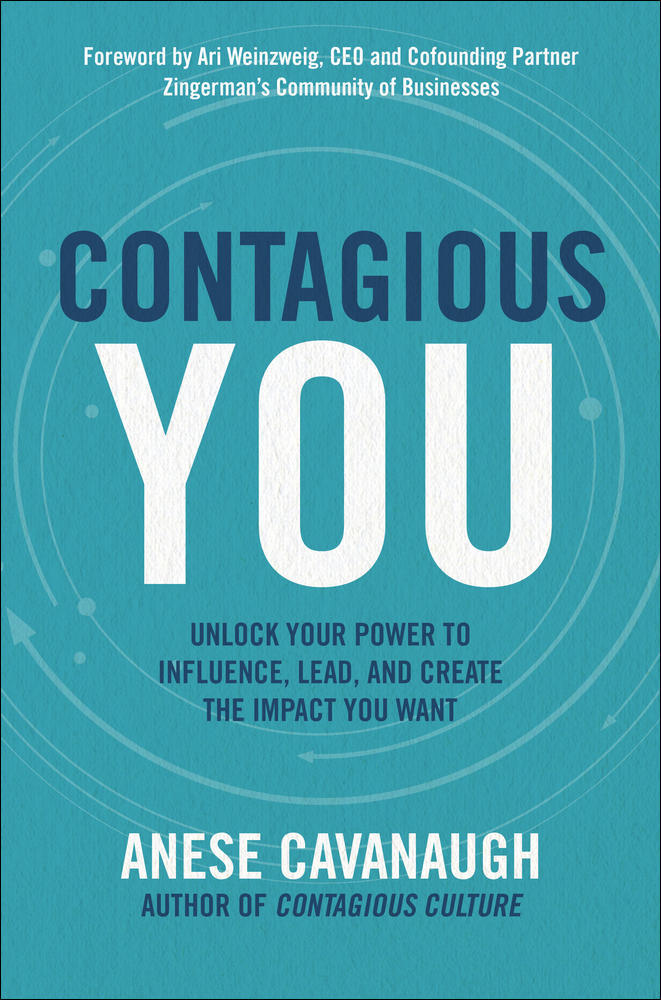 Contagious You: Unlock Your Power to Influence, Lead, and Create the Impact You Want | Zookal Textbooks | Zookal Textbooks