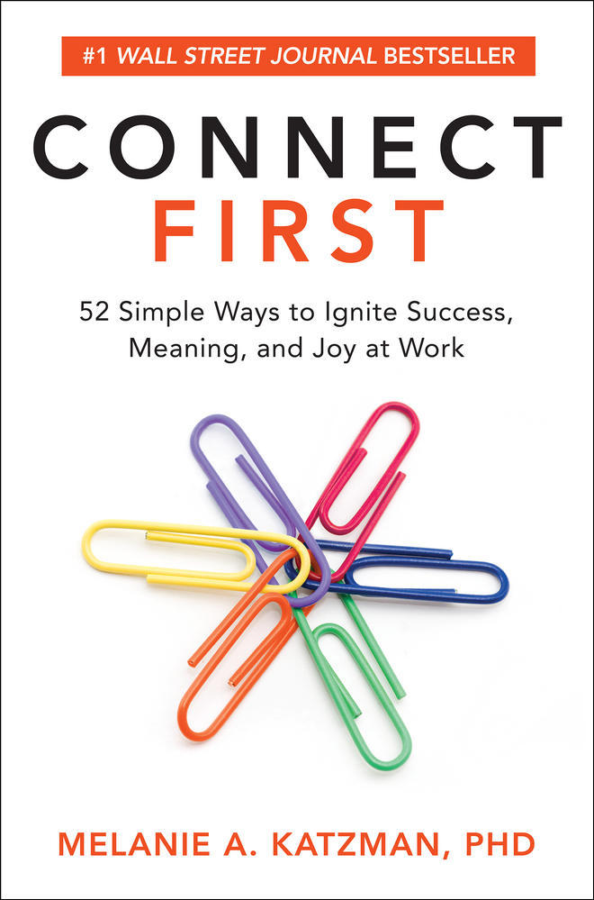 Connect First: 52 Simple Ways to Ignite Success, Meaning, and Joy at Work | Zookal Textbooks | Zookal Textbooks