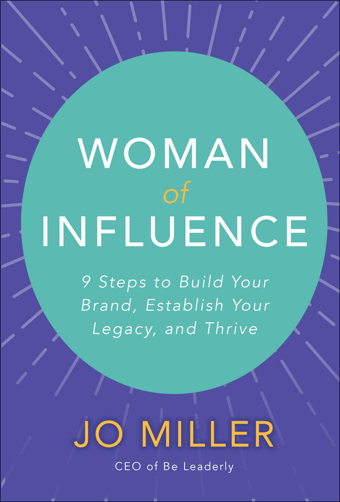Woman of Influence: 9 Steps to Build Your Brand, Establish Your Legacy, and Thrive | Zookal Textbooks | Zookal Textbooks