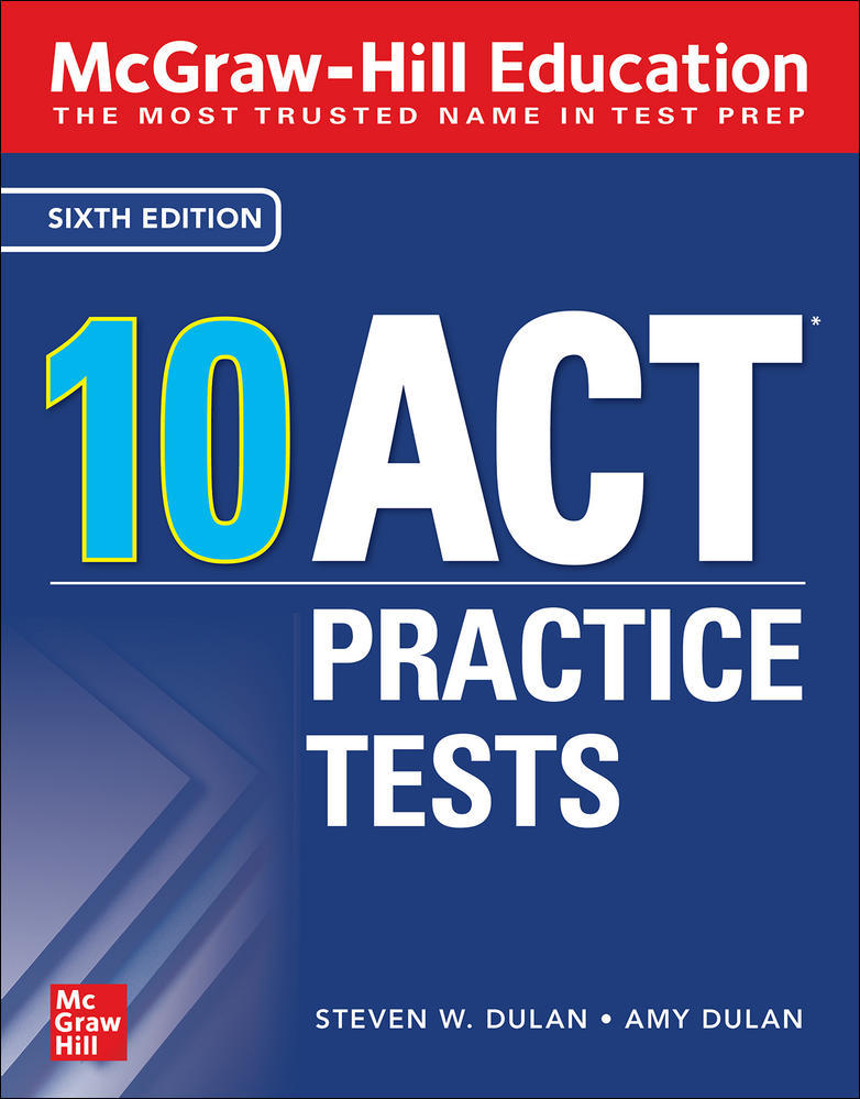 McGraw-Hill Education: 10 ACT Practice Tests, Sixth Edition | Zookal Textbooks | Zookal Textbooks