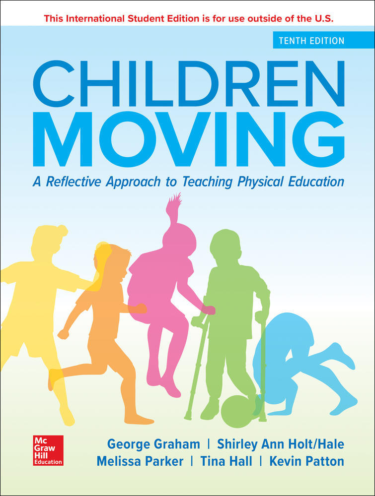 ISE Children Moving: A Reflective Approach to Teaching Physical Education | Zookal Textbooks | Zookal Textbooks