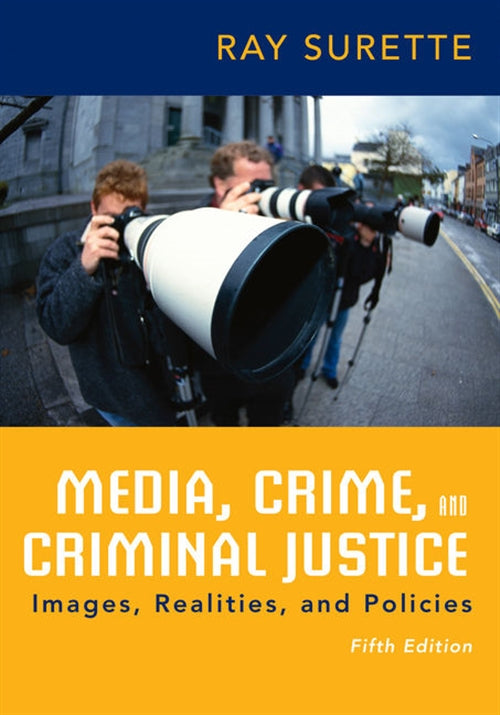  Media, Crime, and Criminal Justice | Zookal Textbooks | Zookal Textbooks