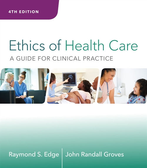  Ethics of Health Care : A Guide for Clinical Practice | Zookal Textbooks | Zookal Textbooks
