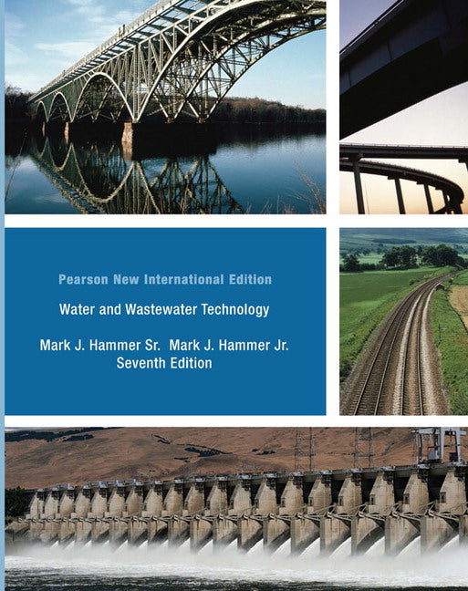Water and Wastewater Technology, Pearson New International Edition | Zookal Textbooks | Zookal Textbooks