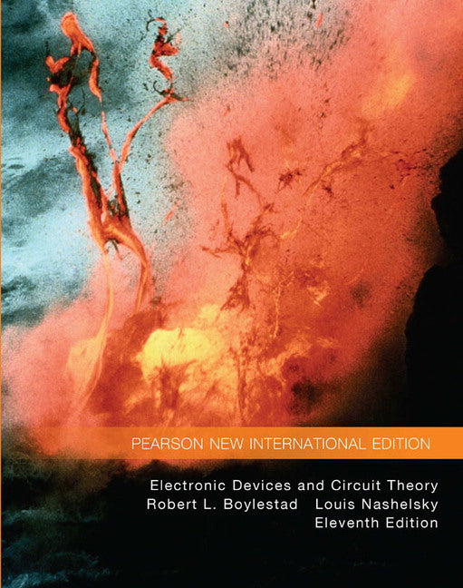 Electronic Devices and Circuit Theory, Pearson New International Edition | Zookal Textbooks | Zookal Textbooks