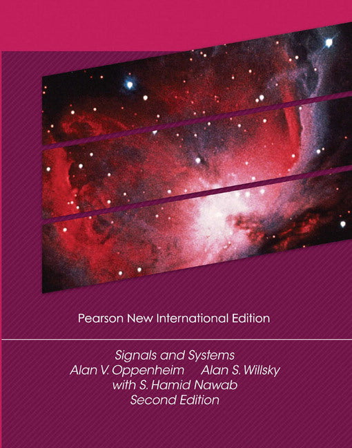 Signals and Systems, Pearson New International Edition | Zookal Textbooks | Zookal Textbooks