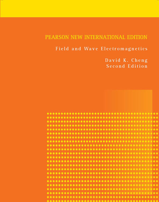 Field and Wave Electromagnetics, Pearson New International Edition | Zookal Textbooks | Zookal Textbooks