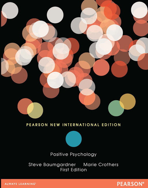 Positive Psychology, Pearson New International Edition | Zookal Textbooks | Zookal Textbooks