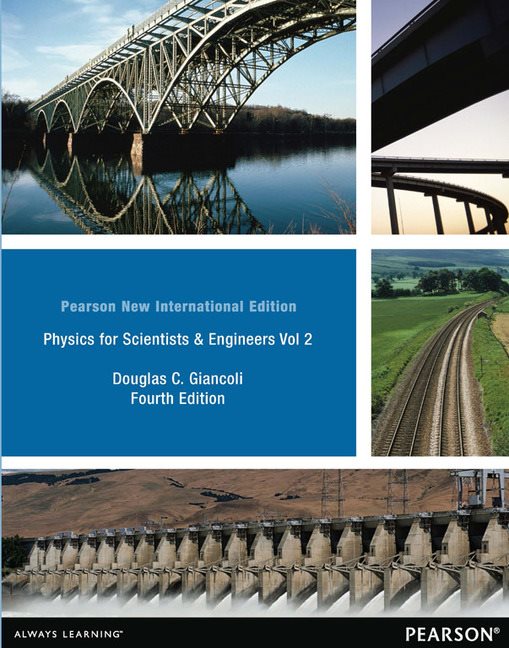 Physics for Scientists and Engineers Volume 2 (Chapters 21-35), Pearson New International Edition | Zookal Textbooks | Zookal Textbooks
