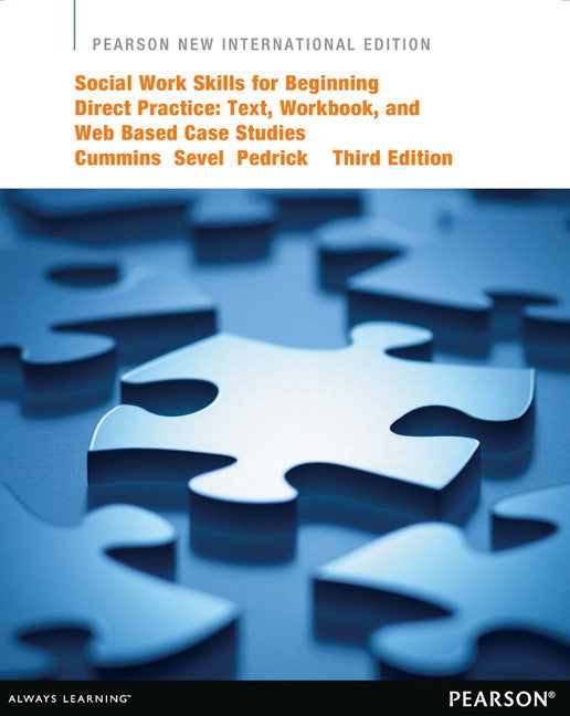 Social Work Skills for Beginning Direct Practice, Pearson New International Edition | Zookal Textbooks | Zookal Textbooks