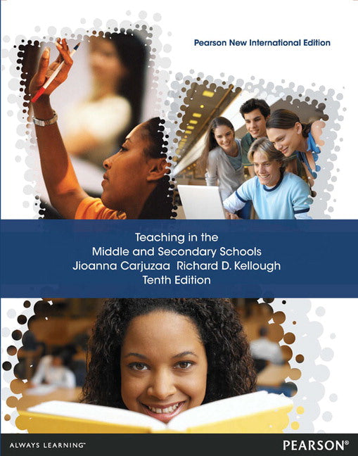 Teaching in the Middle and Secondary Schools, Pearson New International Edition | Zookal Textbooks | Zookal Textbooks