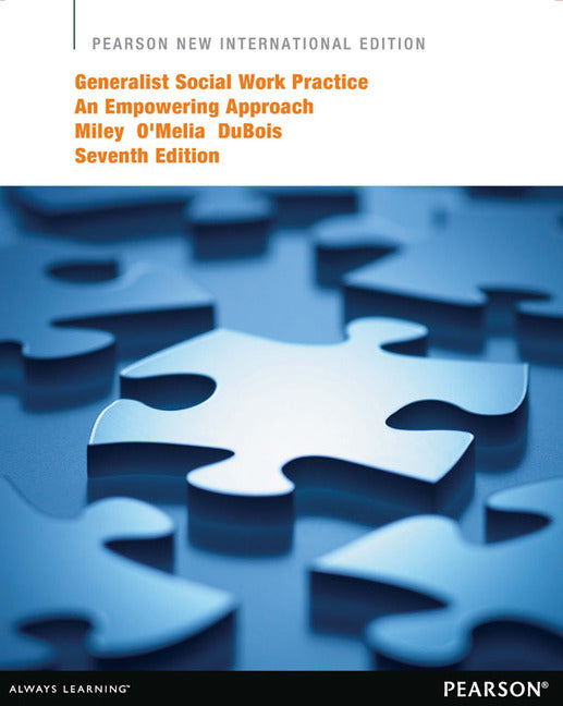 Generalist Social Work Practice: An Empowering Approach, Pearson New International Edition | Zookal Textbooks | Zookal Textbooks