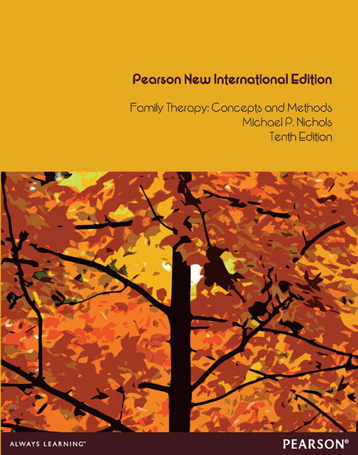 Family Therapy: Concepts and Methods, Pearson New International Edition | Zookal Textbooks | Zookal Textbooks