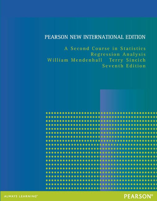 A Second Course in Statistics: Regression Analysis, Pearson New International Edition | Zookal Textbooks | Zookal Textbooks