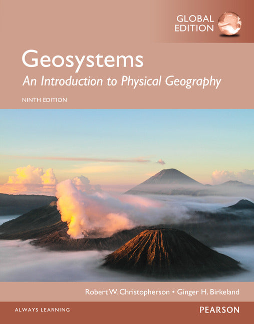 Geosystems: An Introduction to Physical Geography, Global Edition | Zookal Textbooks | Zookal Textbooks