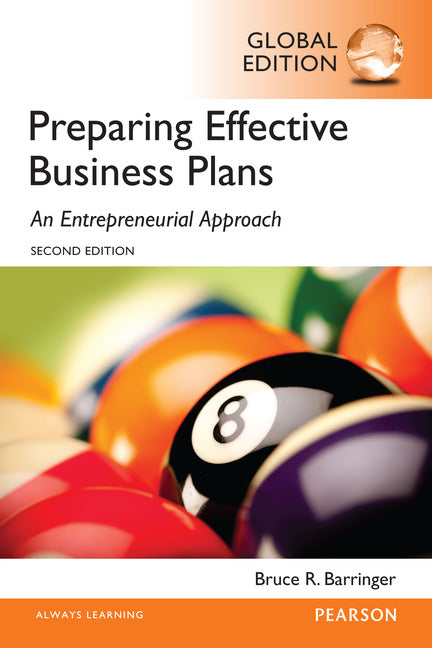Preparing Effective Business Plans: An Entrepreneurial Approach, Global Edition | Zookal Textbooks | Zookal Textbooks