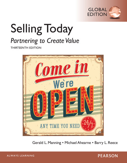 Selling Today: Partnering to Create Value, Global Edition | Zookal Textbooks | Zookal Textbooks