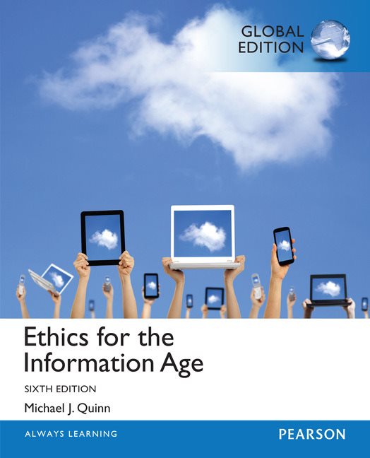 Ethics for the Information Age, Global Edition | Zookal Textbooks | Zookal Textbooks