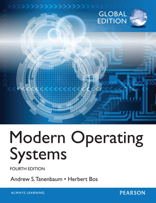 Modern Operating Systems, Global Edition | Zookal Textbooks | Zookal Textbooks