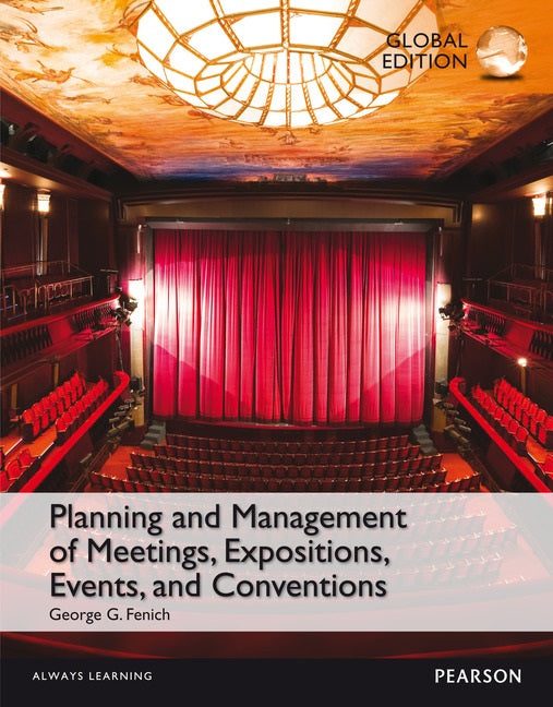 Planning and Management of Meetings, Expositions, Events and Conventions, Global Edition | Zookal Textbooks | Zookal Textbooks