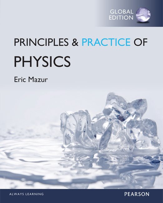 Principles & Practice of Physics, Global Edition | Zookal Textbooks | Zookal Textbooks