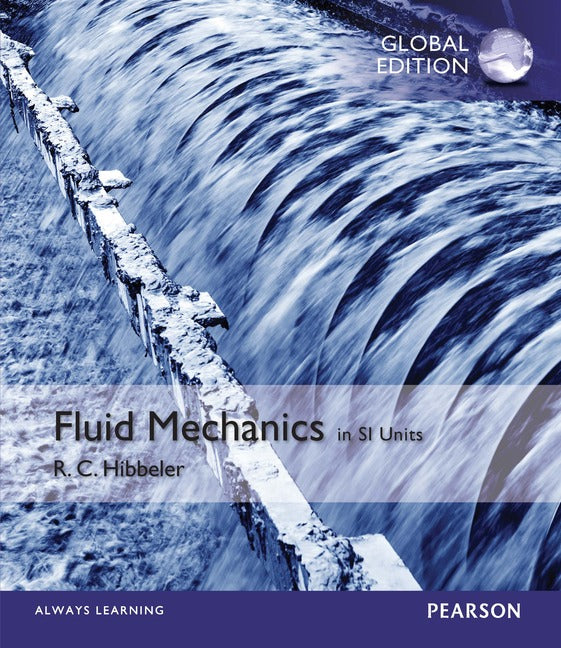 Fluid Mechanics in SI Units, Global Edition | Zookal Textbooks | Zookal Textbooks