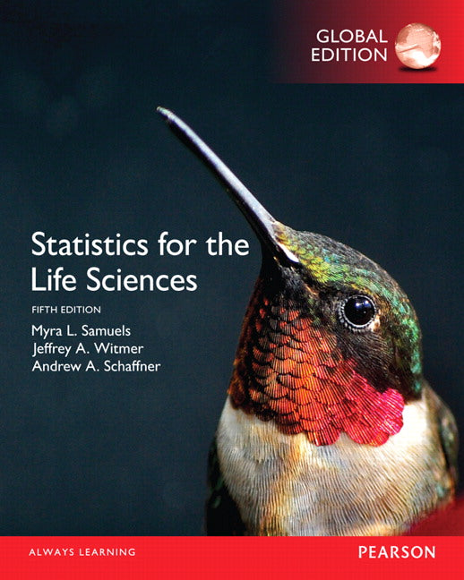Statistics for the Life Sciences, Global Edition | Zookal Textbooks | Zookal Textbooks