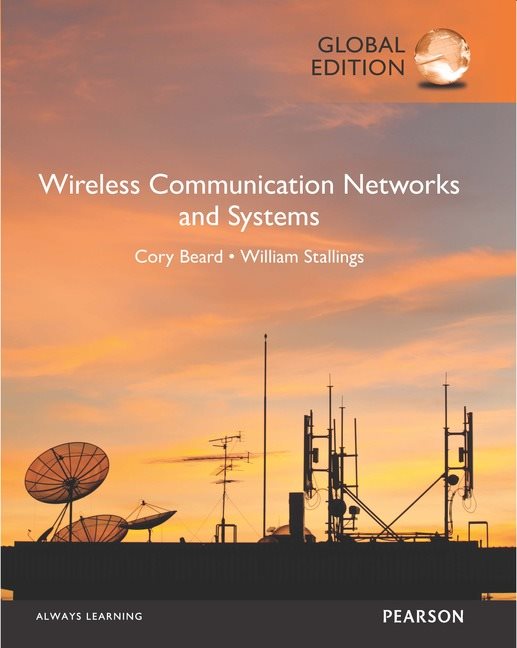 Wireless Communication Networks and Systems, Global Edition | Zookal Textbooks | Zookal Textbooks