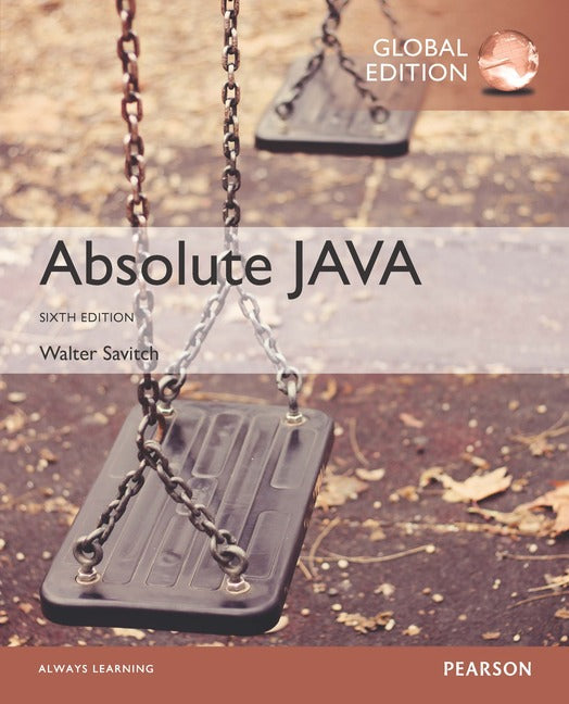 Absolute Java, Global Edition | Zookal Textbooks | Zookal Textbooks