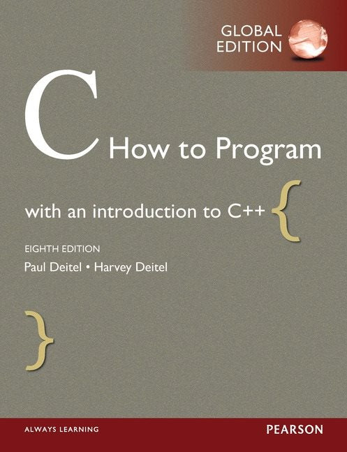 C How To Program with an Introduction to C++, Global Edition | Zookal Textbooks | Zookal Textbooks