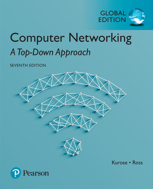 Computer Networking: A Top-Down Approach, Global Edition | Zookal Textbooks | Zookal Textbooks