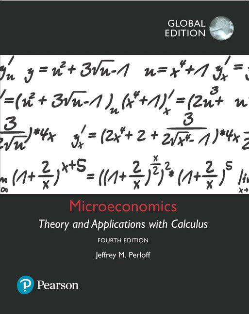 Microeconomics: Theory and Applications with Calculus, Global Edition | Zookal Textbooks | Zookal Textbooks
