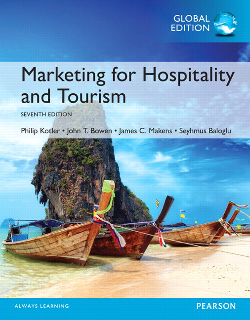 Marketing for Hospitality and Tourism, Global Edition | Zookal Textbooks | Zookal Textbooks