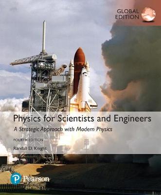 Physics for Scientists and Engineers: A Strategic Approach with Modern Physics, Global Edition | Zookal Textbooks | Zookal Textbooks