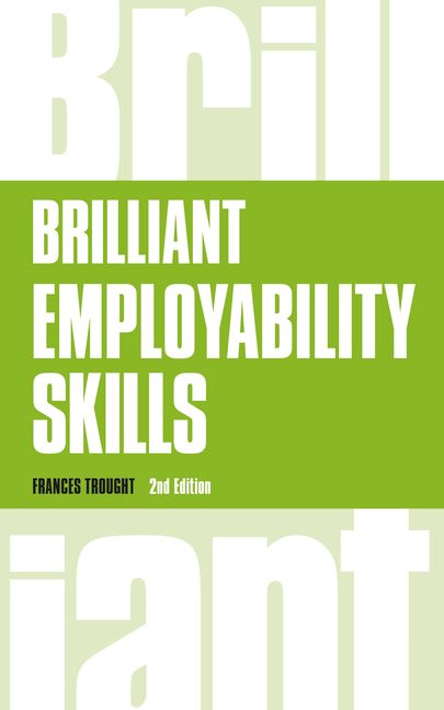 Brilliant Employability Skills: How to stand out from the crowd in the graduate job market | Zookal Textbooks | Zookal Textbooks