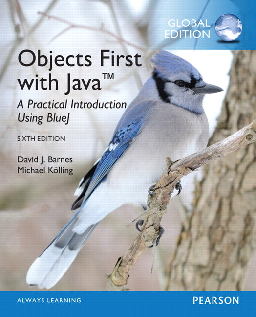 Objects First with Java: A Practical Introduction Using BlueJ, Global Edition | Zookal Textbooks | Zookal Textbooks