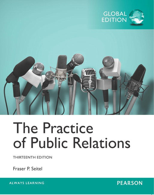 The Practice of Public Relations, Global Edition | Zookal Textbooks | Zookal Textbooks