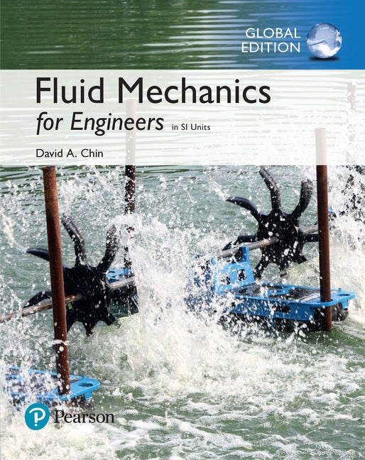 Fluid Mechanics for Engineers in SI Units, Global Edition | Zookal Textbooks | Zookal Textbooks